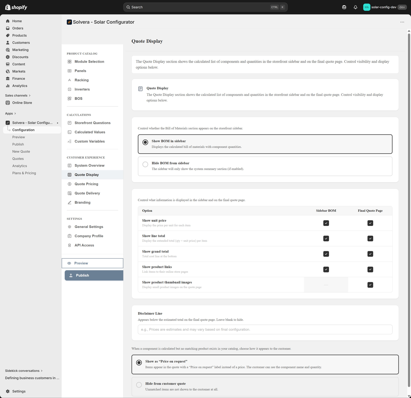 The Quote Display page in Solvera's admin. The top of the page shows Show BOM in sidebar selected. Below is a visibility table with rows for Show unit price, Show line total, Show grand total, Show product links, and Show product thumbnail images, with toggle checkboxes for Sidebar BOM and Final Quote Page columns. Below that is a Disclaimer Line text field and an unmatched-product handler with two radio options: Show as Price on request (selected) and Hide from customer quote